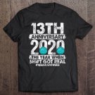 Tadostore 13Th Anniversary Together Since 2007 Couple Quarantine 2020 Ver2 Tee Shirt