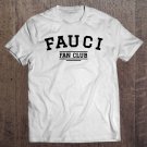 Tadostore Team Fauci Fan Club I Love Dr Funny 2020 Ver2 Tee Shirt