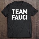 Tadostore Team Fauci Quarantine Mask Social Distance Vintage Tee Shirt