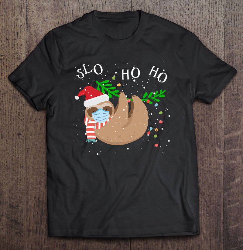 Tadostore Slo Ho Ho Merry Slothmas - Face Mask Sloth Christmas Tee Shirt