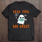 Tadostore 2020 Over This Boo Sheet Halloween Funny Ghost Tee Shirt