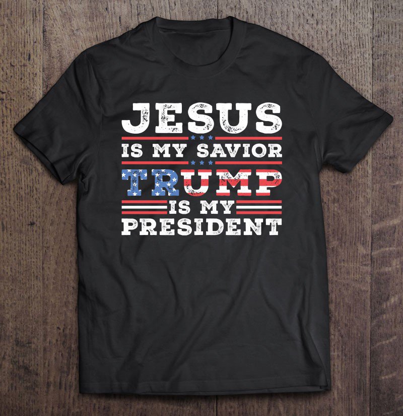 Tadostore Jesus Is My Savior Trump Is My President Trump 2020 Ver2 Tee Shirt