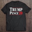Tadostore Trump Pence 2020 Pro Donald Trump 20 Election Conservative Tee Shirt