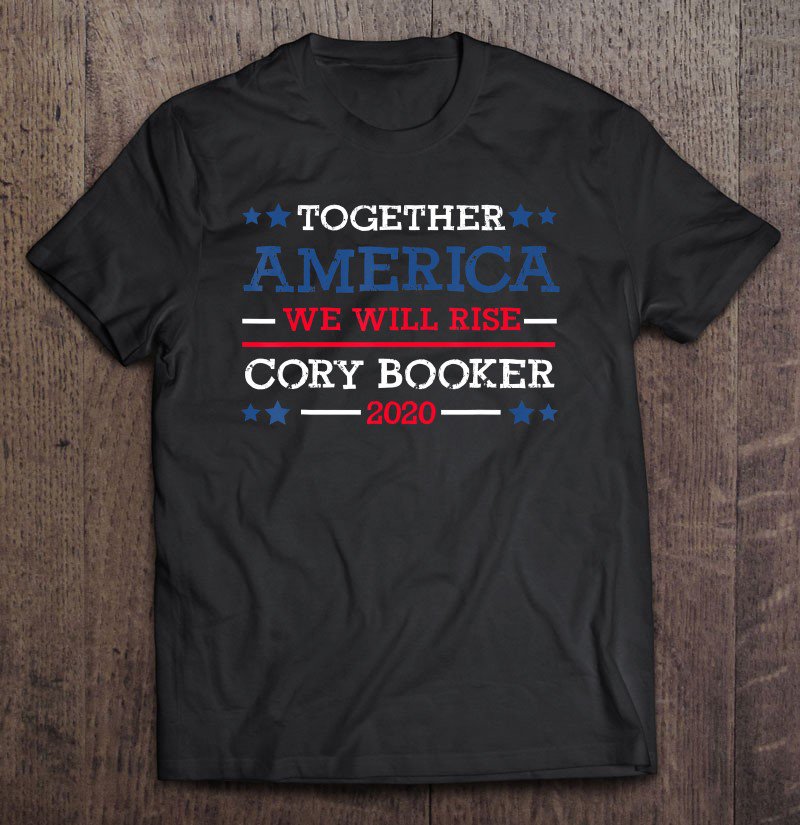 Tadostore Together America We Will Rise Cory Booker 2020 Ver2 Tee Shirt