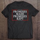 Tadostore Promises Made Promises Kept Pro Trump 2020 Ver2 Tee Shirt