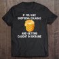 Tadostore If You Like Subpoena Coladas And Getting Caught In Ukraine Tee Shirt