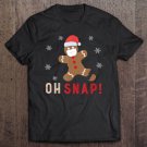 Tadostore Gingerbread Man Oh Snap Funny Cute Christmas 2020 Ver2 Tee Shirt
