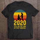 Tadostore Funny Saying 2020 Is Still Better Than My First Marriage Tee Shirt