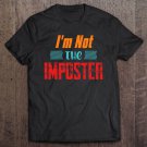 Tadostore Funny Sarcastic Gaming Player Gift - I'm Not The Imposter Tee Shirt
