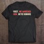 Tadostore First We Marched Now We're Running Political March Tee Shirt