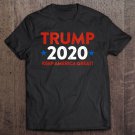Tadostore Trump 2020 Keep America Great! Donald Trump Campaign Tee Shirt