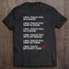 Tadostore 2020 Teachers Poem. I Will Teach Because I Care Online Zoom Tee Shirt