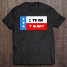Tadostore 1 Term Trump Tee Shirt