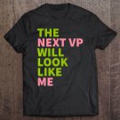 Tadostore Mens Kamala Harris 2020 - Aka The Next Vp Will Look Like Me Premium Tee Shirt