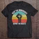 Tadostore Keep The Immigrants Deport The Racists Vote November Third Tee Shirt