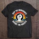 Tadostore Keep The Immigrants - Deport The Racists Tee Shirt