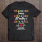 Tadostore Teaching From Distance Making Difference Virtual Teacher Tee Shirt