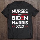 Tadostore Nurses For Biden Harris 2020 Healthcare Medicine Health Gift Tee Shirt