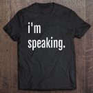 Tadostore Womens I'm Speaking Gifts For Women Girls Teens Youth Kid Tee Shirt
