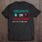 Tadostore Crewmate Among Or Impostor Kinda Sus Gaming Gift Idea For Us Tee Shirt