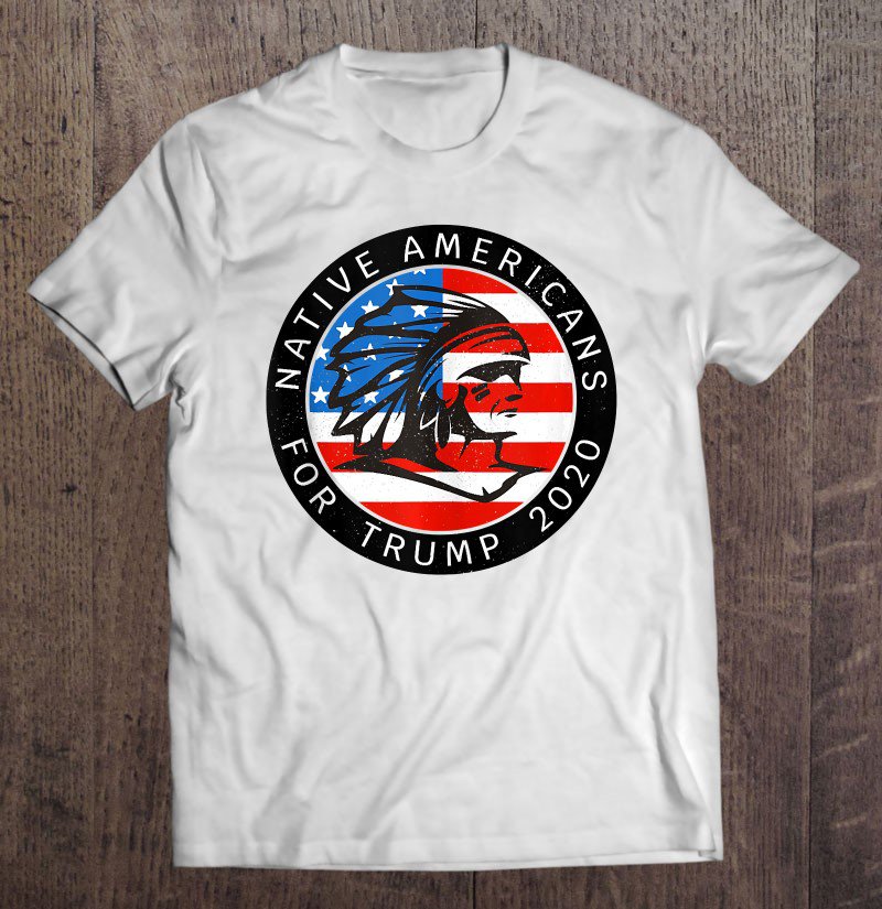 Tadostore Indigenous People - Native Americans For Trump 2020 Tank Top Tee Shirt