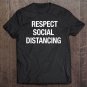 Tadostore Respect Social Distancing Back & Front Tee Shirt