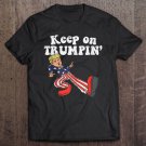 Tadostore Keep On Trumpin Funny Usa Flag Support Reelect Trump 2020 Ver2 Tee Shirt