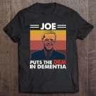Tadostore Funny Anti Joe Biden Dementia Presidential Election Tee Shirt