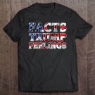 Tadostore Facts Trump Feelings Tee Shirt