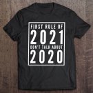 Tadostore First Rule Of 2021, Rules For 2021 Ver2 Tee Shirt