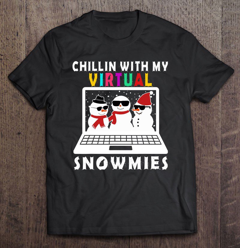 Tadostore Chillin With My Virtual Snowmies Online Teaching Pajama Xmas Tee Shirt