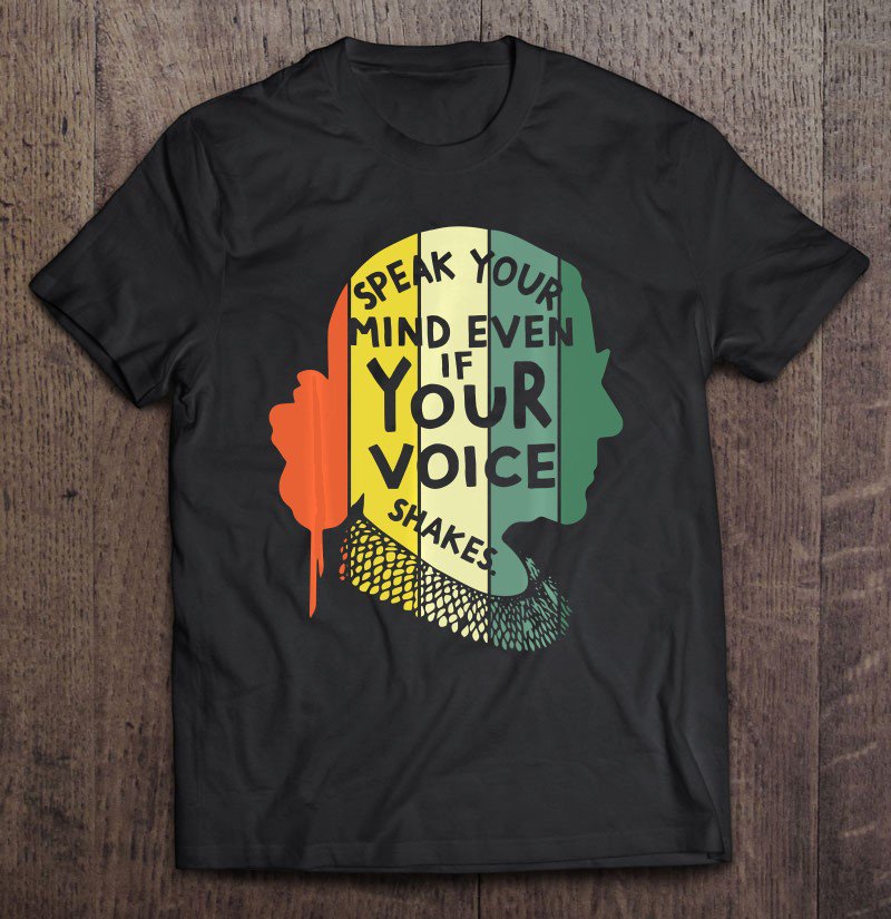 Tadostore Speak Your Mind Even If Your Voice Shakes Quotes Feminist Tee Shirt