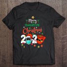Tadostore Merry Quarantine Christmas 2020 Xmas Pajama Idea Gift Tee Shirt