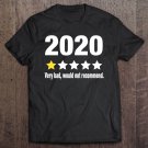 Tadostore 2020 Very Bad Would Not Recommend 1 Star Review Tee Shirt