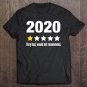 Tadostore 2020 Very Bad Would Not Recommend 1 Star Review Tee Shirt