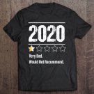 Tadostore 2020 One Half Star Review 2020 Very Bad Would Not Recommend Tee Shirt