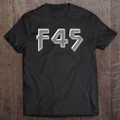 Tadostore F45 Fuck Trump Anti Trump Tee Shirt