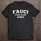 Tadostore I Love Fauci Fan Club Gift Tee Shirt