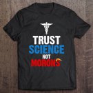 Tadostore Trust Science Not Morons Trump Funny Hairstyle Design Tee Shirt