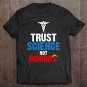 Tadostore Trust Science Not Morons Trump Funny Hairstyle Design Tee Shirt
