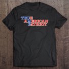 Tadostore True American Patriot Trump Support Tee Shirt
