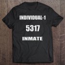 Tadostore Individual-1 Trump 5317 Tee Prison Inmate Jumpsuit Tee Shirt