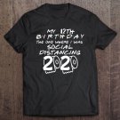 Tadostore My 12Th Birthday The One Where I Was Social Distancing 2020 Tee Shirt