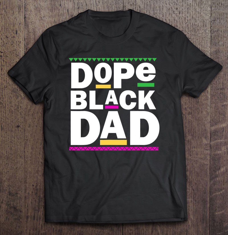 Tadostore Mens Dope Black Dad Tee Shirt