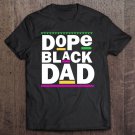 Tadostore Mens Dope Black Dad Tee Shirt