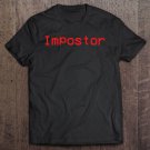 Tadostore Impostor Sus Among Crewmates Us Video Game Meme Costume Pullover Tee Shirt