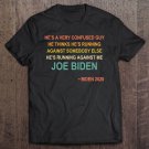 Tadostore He's A Very Confused Guy-Pro Biden 2020-Presidential Debate Tee Shirt
