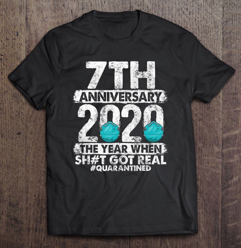 Tadostore 7Th Anniversary Together Since 2013 Couple Quarantine 2020 Tee Shirt