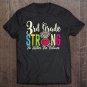 Tadostore 3Rd Grade Strong No Matter Wifi The Distance Tee Shirt