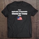 Tadostore Iâ€™M A Deplorable, Irredeemable Chump For Trump 2020 Ver2 Tee Shirt